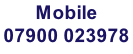 Mobile 07900 023978